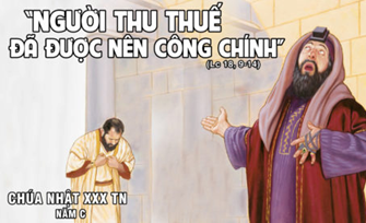 Suy niệm Chúa Nhật Tuần XXX Thường Niên - C: Người thu thuế nên công chính